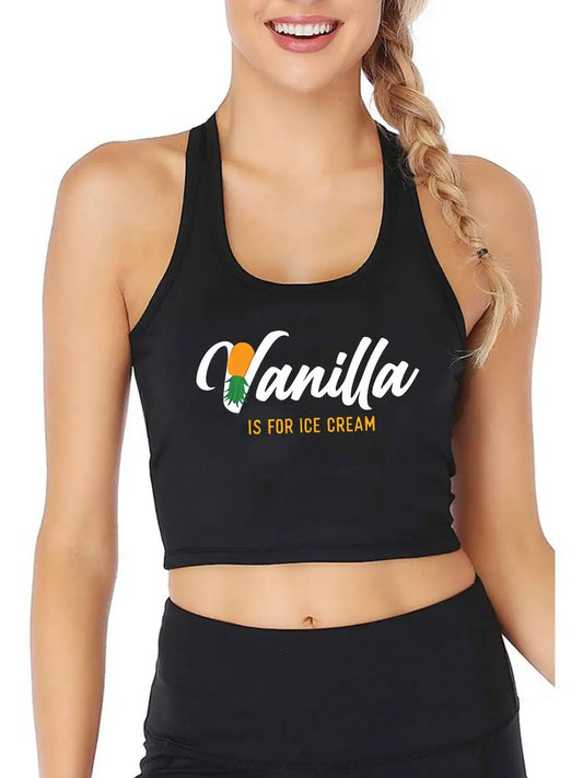 Vanilla is for Ice Cream Crop Top