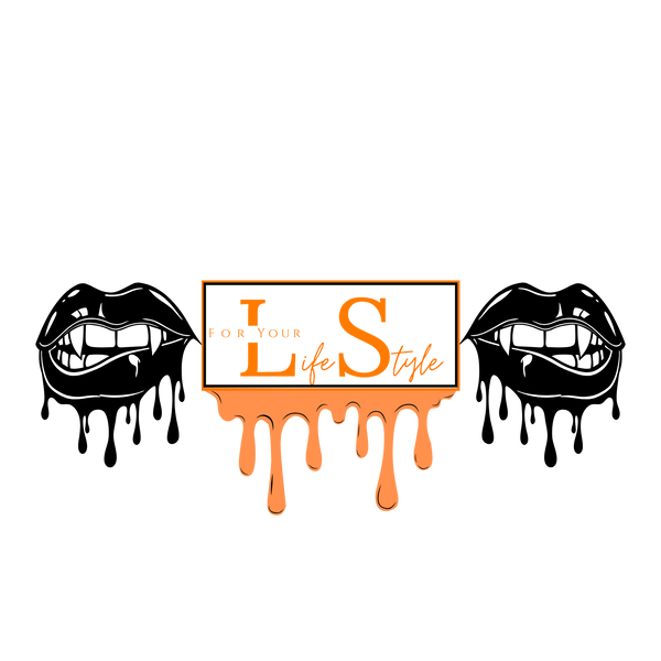 For Your Life Style