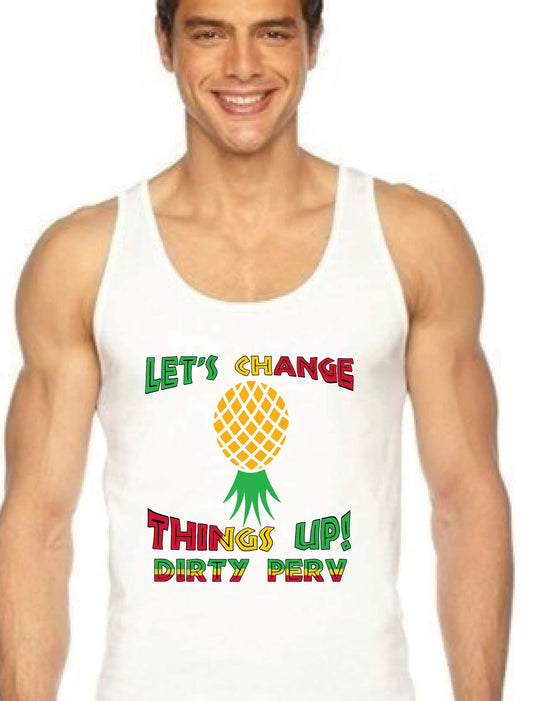 Let's Change Things Up Tank Top